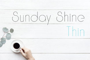 Sunday Shine Thin: A Light, Modern Sans Serif for Thoughtful Design